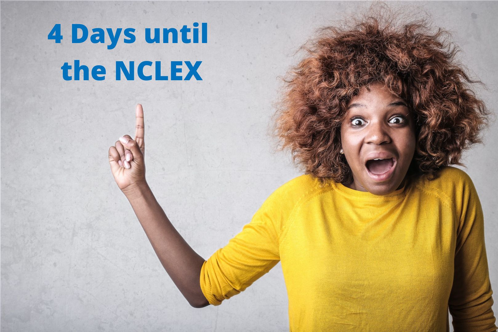 Girl counting down until NCLEX exam